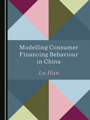 cover image of Modelling Consumer Financing Behaviour in China